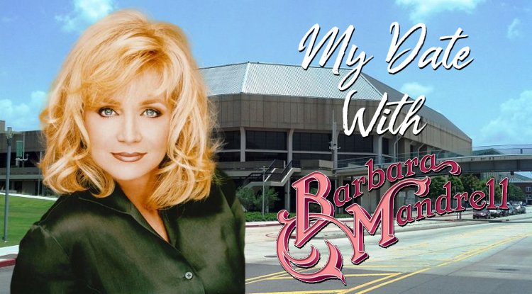My Date With Barbara Mandrell